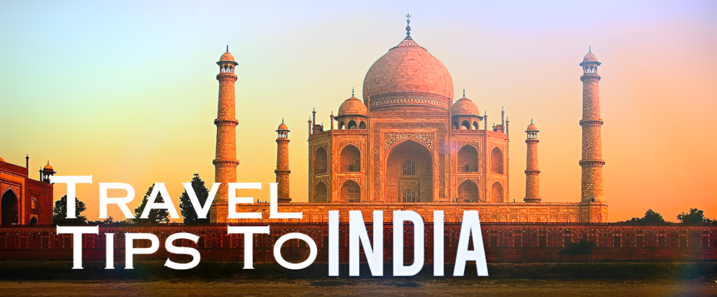 Travel Tips to India